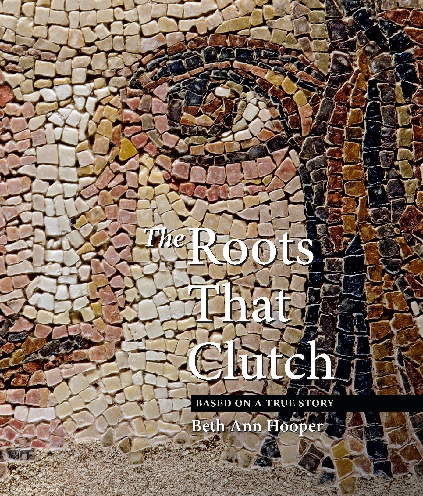 Beth Ann Hooper - The Roots That Clutch